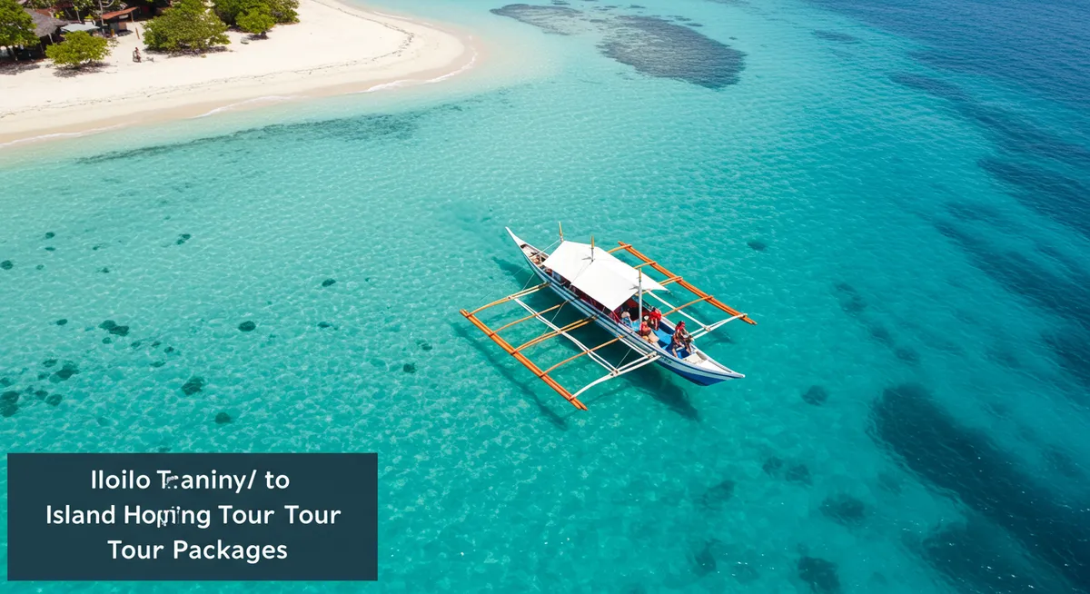 Iloilo Island Hopping: Top Tour Packages